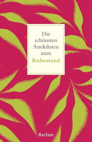 Die schönsten Anekdoten zum Ruhestand