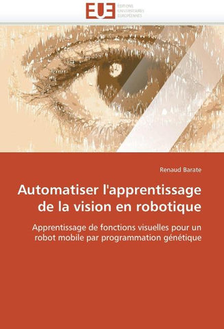 Automatiser l'apprentissage de la vision en robotique