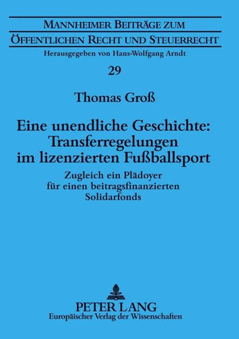 Eine unendliche Geschichte: Transferregelungen im lizenzierten Fußballsport