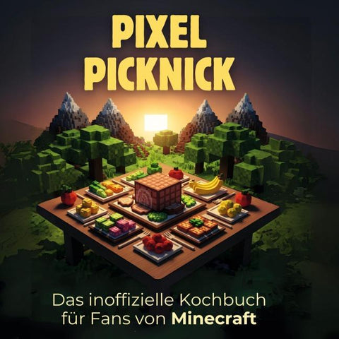 Das inoffizielle Kochbuch für Fans von Minecraft