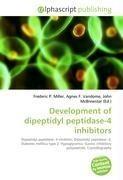 Development of dipeptidyl peptidase-4 inhibitors