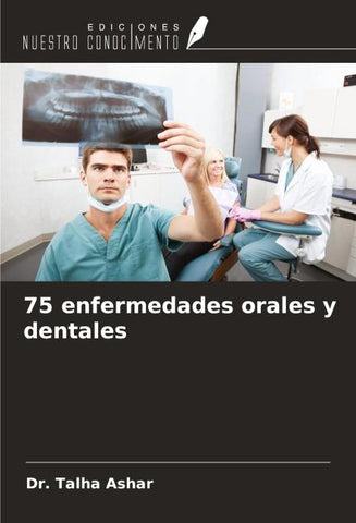 75 enfermedades orales y dentales
