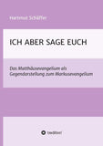 ICH ABER SAGE EUCH