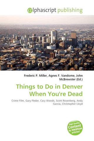 Things to Do in Denver When You're Dead