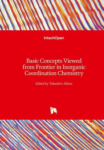 Basic Concepts Viewed from Frontier in Inorganic Coordination Chemistry
