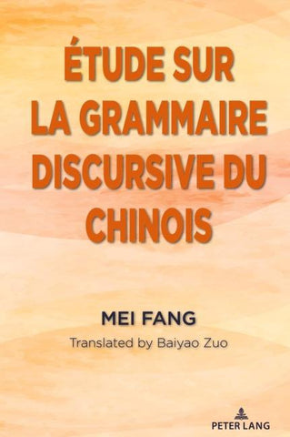 Étude sur la grammaire discursive du chinois