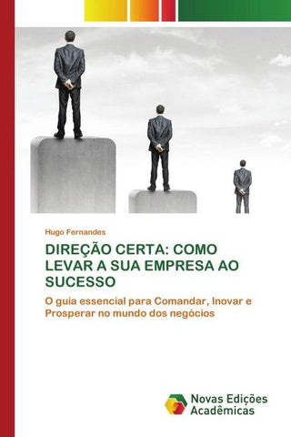 DIREÇÃO CERTA: COMO LEVAR A SUA EMPRESA AO SUCESSO