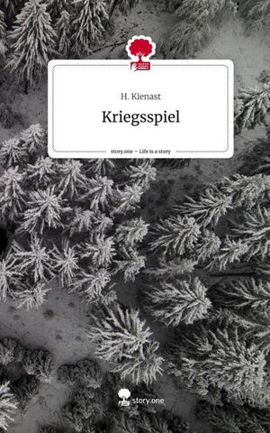 Kriegsspiel. Life is a Story - story.one