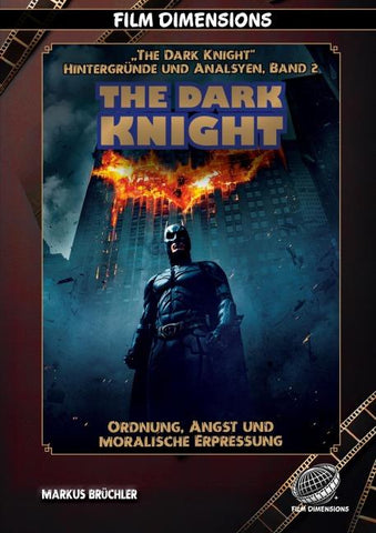 The Dark Knight – Ordnung, Angst und moralische Erpressung