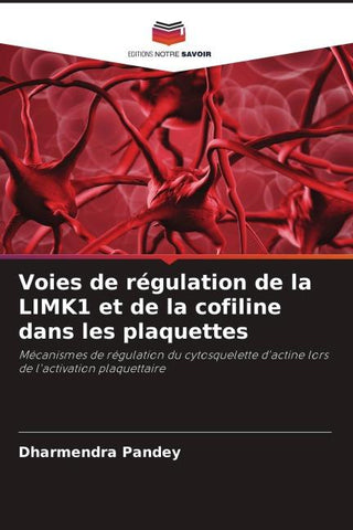 Voies de régulation de la LIMK1 et de la cofiline dans les plaquettes