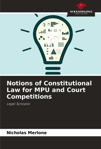 Notions of Constitutional Law for MPU and Court Competitions