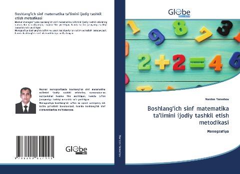 Boshlang'ich sinf matematika ta'limini ijodiy tashkil etish metodikasi