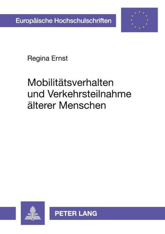 Mobilitätsverhalten und Verkehrsteilnahme älterer Menschen