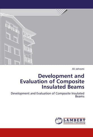Development and Evaluation of Composite Insulated Beams