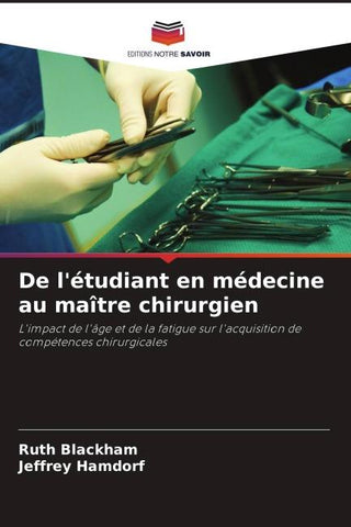 De l'étudiant en médecine au maître chirurgien