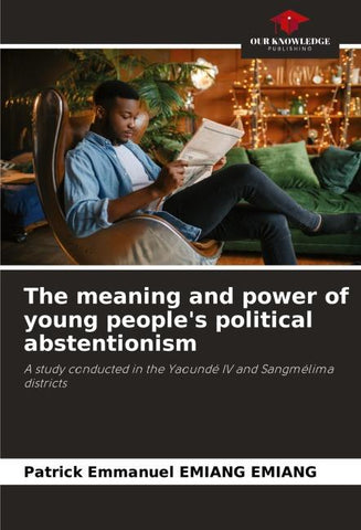 The meaning and power of young people's political abstentionism
