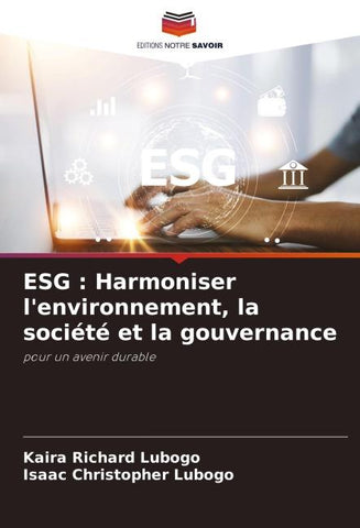 ESG : Harmoniser l'environnement, la société et la gouvernance
