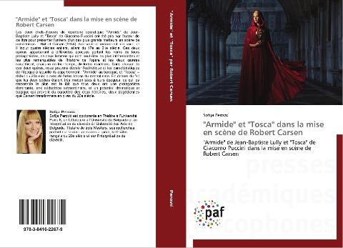 "Armide" et "Tosca" dans la mise en scène de Robert Carsen