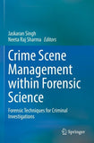 Crime Scene Management within Forensic Science