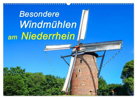 Besondere Windmühlen am Niederrhein (Wandkalender 2026 DIN A2 quer), CALVENDO Monatskalender