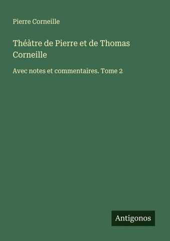 Théàtre de Pierre et de Thomas Corneille