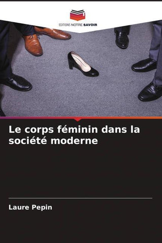 Le corps féminin dans la société moderne
