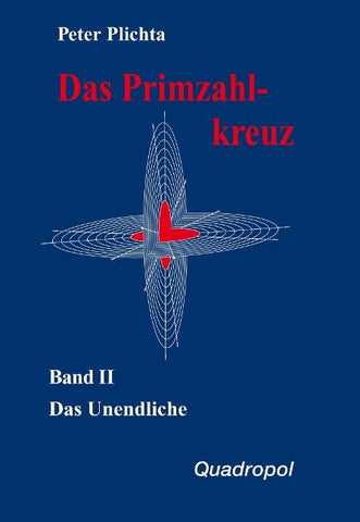 Das Primzahlkreuz / Das Primzahlkreuz – Band II