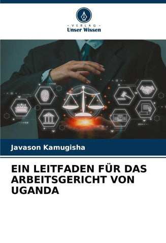 EIN LEITFADEN FÜR DAS ARBEITSGERICHT VON UGANDA