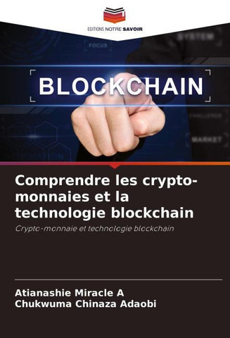 Comprendre les crypto-monnaies et la technologie blockchain