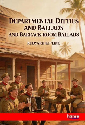 Departmental Ditties and Ballads and Barrack-Room Ballads