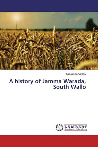 A history of Jamma Warada, South Wallo
