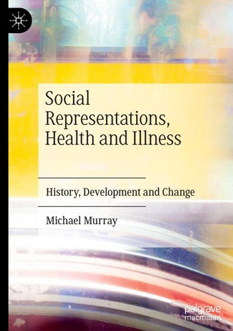 Social Representations, Health and Illness