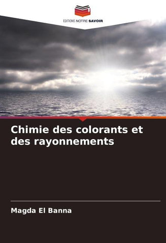 Chimie des colorants et des rayonnements