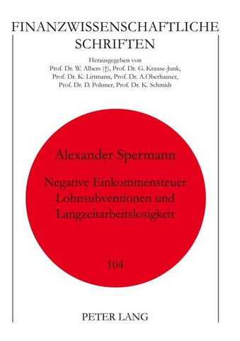 Negative Einkommensteuer, Lohnsubventionen und Langzeitarbeitslosigkeit