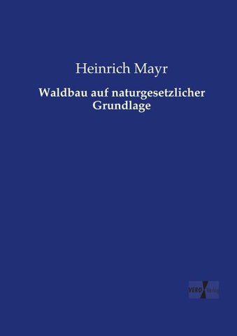 Waldbau auf naturgesetzlicher Grundlage