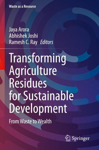 Transforming Agriculture Residues for Sustainable Development
