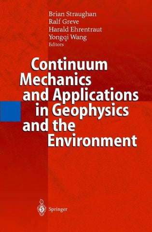 Continuum Mechanics and Applications in Geophysics and the Environment