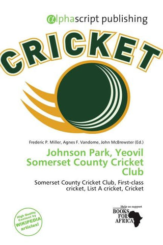Johnson Park, Yeovil Somerset County Cricket Club
