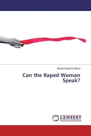 Can the Raped Woman Speak?