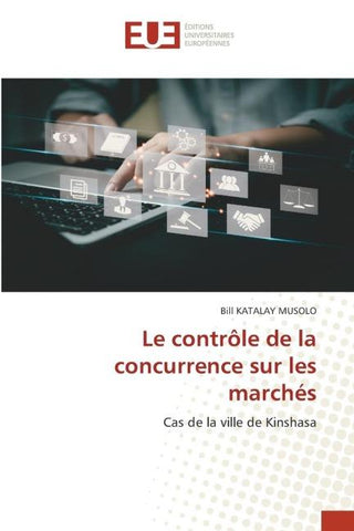 Le contrôle de la concurrence sur les marchés