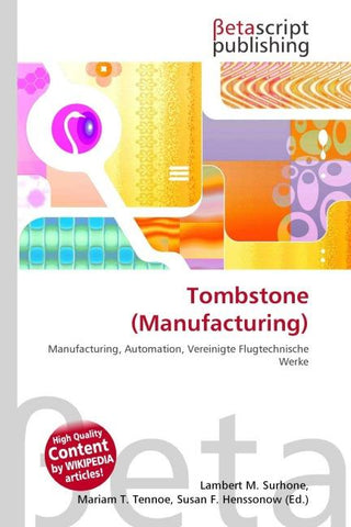Tombstone (Manufacturing)