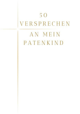 50 Versprechen an mein Patenkind