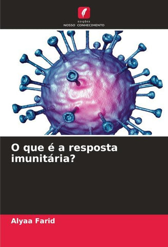 O que é a resposta imunitária?