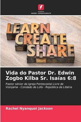 Vida do Pastor Dr. Edwin Zogbo Kilba Sr. Isaías 6:8