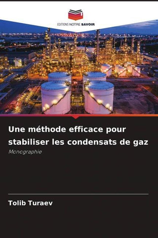 Une méthode efficace pour stabiliser les condensats de gaz