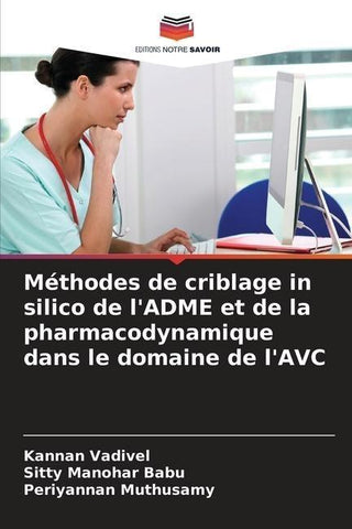 Méthodes de criblage in silico de l'ADME et de la pharmacodynamique dans le domaine de l'AVC