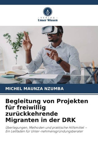 Begleitung von Projekten für freiwillig zurückkehrende Migranten in der DRK