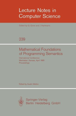 Mathematical Foundation of Programming Semantics