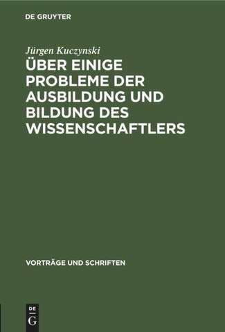 Über einige Probleme der Ausbildung und Bildung des Wissenschaftlers