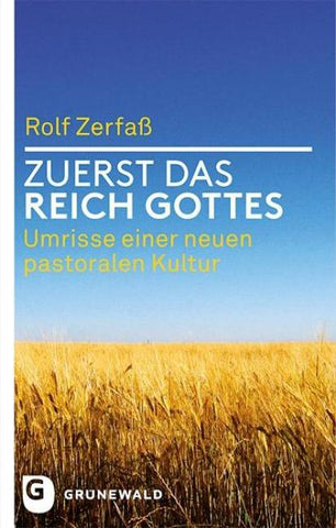 Zuerst das Reich Gottes